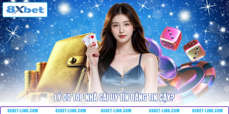 Lý do top nhà cái uy tín đáng tin cậy?